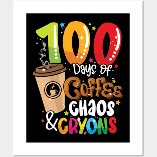 100 Days of Coffee Chaos & Crayons - 100 Days School Teacher Posters and Art